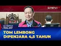 Download Lagu Tom Lembong Dipenjara 4,5 Tahun Kasus Korupsi Impor Gula, 3 Orang Tewas di Acara KDM | KOMPAS MALAM
