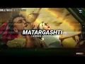 Matargashti | Slowed + Reverb | Mohit Chauhan | Tamasha (2015) | @PCMUSIX-05 