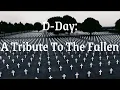 Download Lagu D-Day: A Tribute To The Fallen