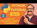 Python Day 8 Bitwise Complement Identity Membership Operators Python for Beginners Series