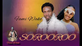 Faamii Waaqoo SOROOROO New Oromo Music 