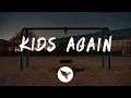 Sam Smith - Kids Again (Lyrics)