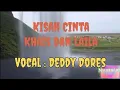 Download Lagu Kisah Cinta Khais dan Laila deddy dores@nyatalah