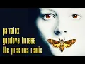 Download Lagu Goodbye Horses (Precious Remix) (Silence Of The Lambs)