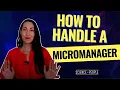 Download Lagu Deal with a Micromanager (and learn their secret fear) Download Lagu Deal with a Micromanager (and learn their secret fear)