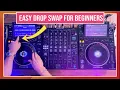 EASY DROP SWAP TECHNIQUE FOR BEGINNERS