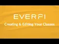 Teaching with EVERFI - Creating Editing Your Classes