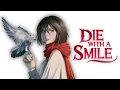 Download Lagu Die with a smile「AMV」Anime mix ᴴᴰ