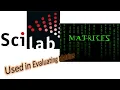 Creating and Evaluating Matrices using SCILAB