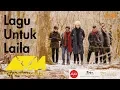 Download Lagu Lagu Untuk Laila - Akim \u0026 The Majistret