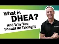 What is DHEA? Why You Should be Taking It