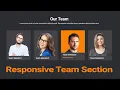 Responsive Our Team Section design using HTML CSS And Bootstrap CoderRishad