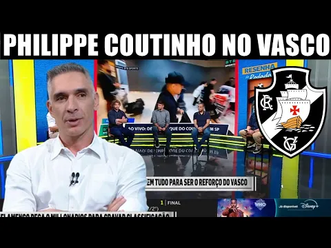 Download MP3 PHILLIPPE COUTINHO NO VASCO! JOGADOR PODE SER ANUNCIADO A QUALQUER MOMENTO PELO CRUZMALTINO