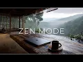 Deep Focus Music ZEN Mode Flow for Calm Productivity