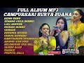 FULL ALBUM CAMPURSARI SURYA BUANA || LANGGAM DANGDUT KOPLO TERBARU !!! FULL BAS GLERRR !!!