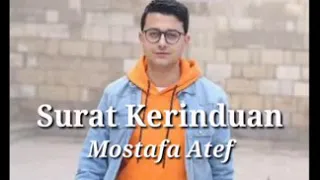 Surat kerinduan, Mustofa atef