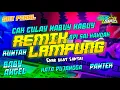REMIK LAMPUNG VIRAL BABY ANGEL X RUNTAH || PANTEK X CAK CULAY || API SAI HANDAK X KATA PUJANGGA