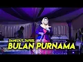 Download Lagu BULAN PURNAMA cover LAGU TAPSEL by JELITA - GELORA BHAKTI ENTERTAINMENT