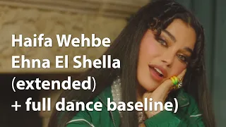 Haifa Wehbe Ehna El Shella Extended Full Dance Baseline هيفاء وهبي إحنا الشلة طويلة 