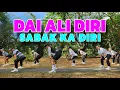 Download Lagu DAI ALI DIRI SABAK KA DIRI | ELIAS DANCE | Dj Kevin Paul | Dance workout