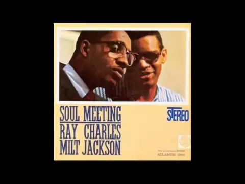 Bags of Blues - Ray Charles and Milt Jackson