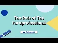 SubTalk The Role of the Paraprofessional