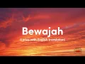 Download Lagu Bewajah - lyrics with English translation (sanam teri kasam)