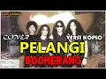 Download Lagu PELANGI - BOOMERANG || COVER VERSI DANGDUT KOPLO