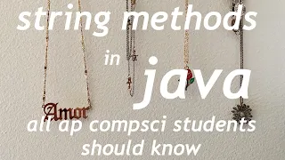 string methods in java EVERY ap computer science student MUST know for beginners