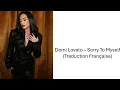 Demi Lovato - Sorry To Myself (Traduction Française)