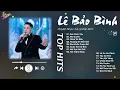 Lagu Sai Cách Yêu x Níu Duyên - Lê Bảo Bình | Ngày Cuối Tuần Thật Chill Với Nhạc Ballad Tình Yêu