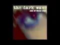 Download Lagu The Dark Wave – One Of These Days
