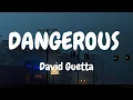 Download Lagu David Guetta - Dangerous (Lyrics)