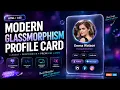 Build a Modern Glassmorphism Profile Card Using HTML CSS Beginner Friendly Tutorial