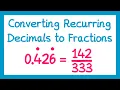 Converting Recurring Decimals to Fractions - GCSE Higher Maths