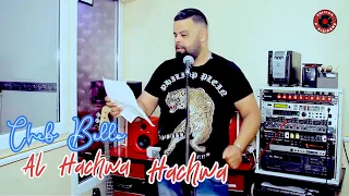 Cheb Bello Al Hachwa Hachwa الحشوة الحشوة Rai 2018  Cheb Bello Al Hachwa Hachwa الحشوة الحشوة Rai 2018