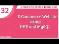 E-commerce Website using PHP and MySQL Removing items from cart Part-32