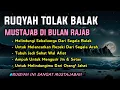Lagu Ruqyah Tolak Balak Penghancur Sihir, Santet, Pengusir Setan \u0026 Jin Serta Penyembuh Segala Penyakit