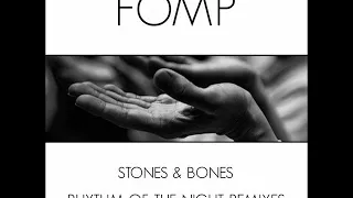 stones u0026 bones rhythm of the night ga remix fomp 