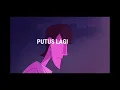 Ufanly - Putus lagi