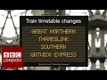 Train timetable shakeup - BBC London News