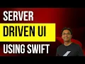 Server Driven UI Crash Course - iOS Swift SwiftUI and