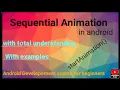 Sequential Anination in android sequential animation Animation in android android developement cou