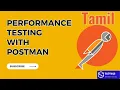 API Performance Testing With Postman in Tamil Load Testing with Postman