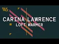 Download Lagu Carina Lawrence - Loft Warmer (Campuran Orisinal) [TALK027]