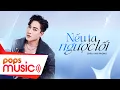 Download Lagu Nếu Ta Ngược Lối - Châu Khải Phong | Sáng tác: Đinh Tùng Huy (Lyrics Video)