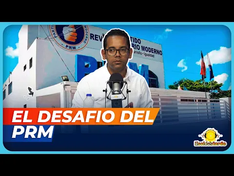JHONATAN LIRIANO: EL PRM DEBE TENER UN HORIZONTE CLARO