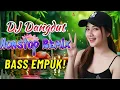 DJ NONSTOP BASS EMPUK 🎧 ENAK DIDENGAR SAAT REBAHAN ✨ TERBARU SLOW BEAT 😴 VOL 50