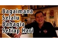 Lagu Bagaimana Selalu Bahagia Setiap Hari