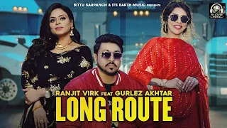 long route ranjit virk u0026 gurlez akhtar music empire hardeep virk latest punjabi songs 2026